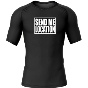 Rashtag Send Me Location Rash Guard front view with Send Me Location quote